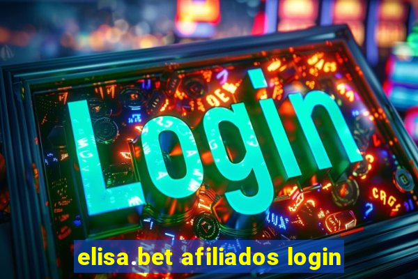 elisa.bet afiliados login